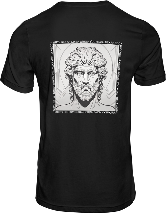 Be A God: Elegant T-Shirt