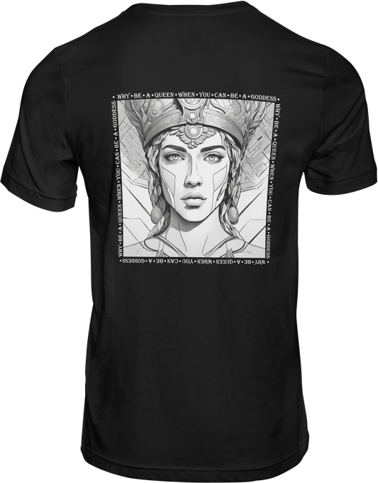 Be A Goddess: Elegant T-Shirt