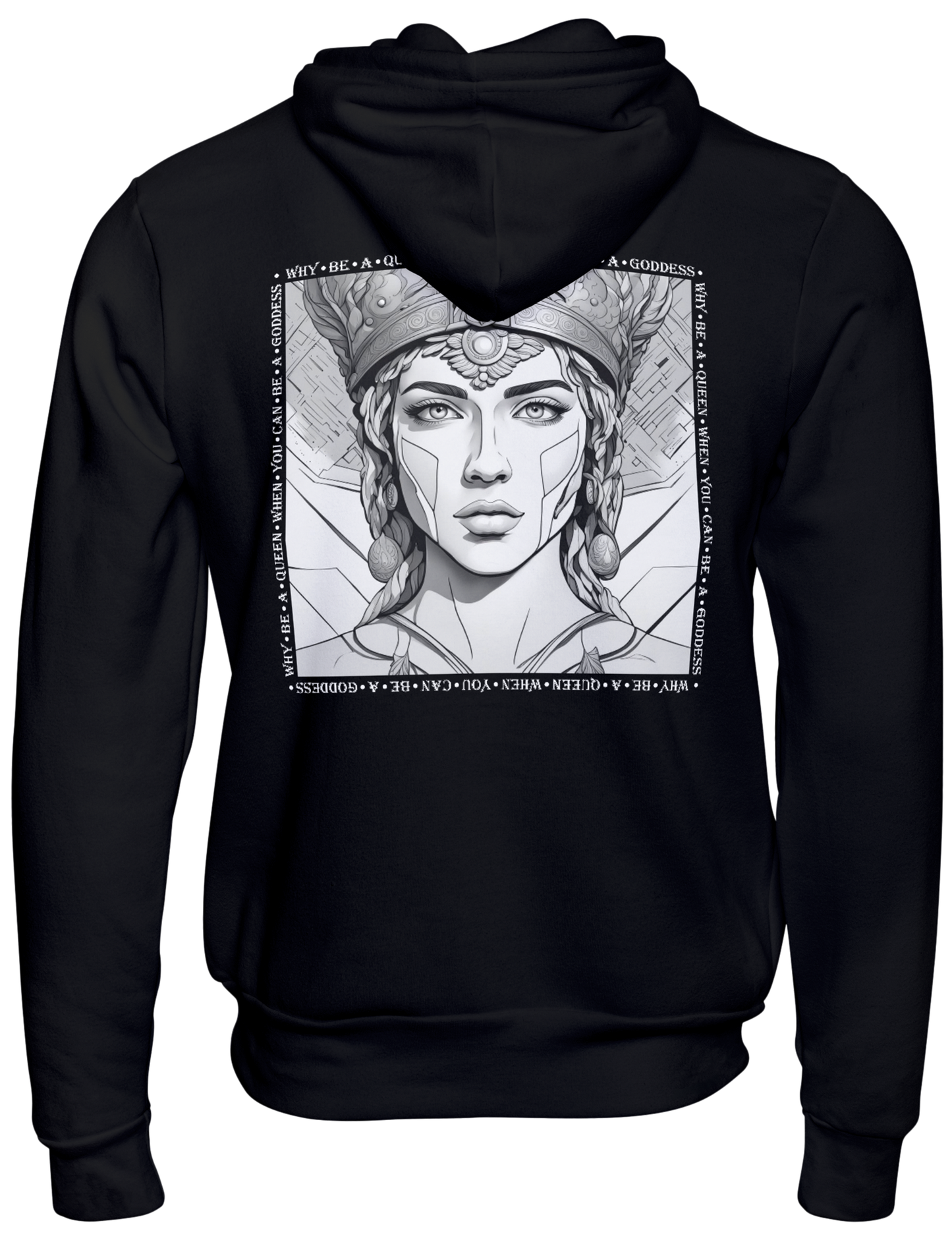 Be A Goddess: Luxury Hoodie